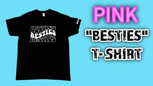 "Besties" T-Shirt- PINK